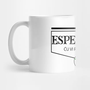 Esperanto. Ĉu vi parolas ĝin? Mug